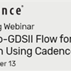 Training Insights Webinar: Designing a Complete Chip Using the RTL-to-GDSII Flow