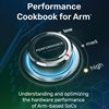 Cooking Up Better Performance for Arm-Based SoCs