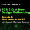 Podcast: PCB 3.0: More Power to the EEs