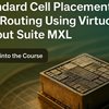 Faster Standard Cell Layout: Auto Place and Route with Virtuoso Layout Suite MXL
