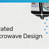 Training Webinar: Microwave Office - Comprehensive RF and Microwave Design Creation