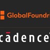 GlobalFoundries and Cadence Collaborate to Enable Design of the Digital World